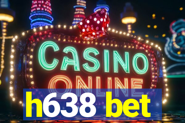 h638 bet